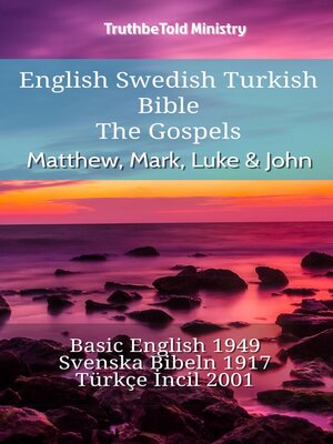 cover image of English Swedish Turkish Bible--The Gospels--Matthew, Mark, Luke & John